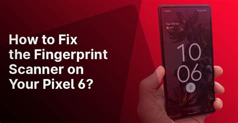Pixel 6a Can’t Seem To Fix Its Fingerprint Scanner Issues