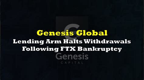 Report: Genesis Global Trading’s Lending Unit Suspends Withdrawals and New Loan Originations